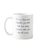 ballerina, It's not how many breaths you take b... mugs