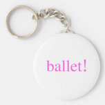 Ballet! Key Chains