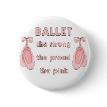 Ballet: The Brave The Strong The Pink