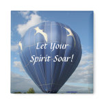 Balloon!  Let your  spirit soar,  magnet