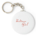 Baltimore Girl tee shirts Key Chains