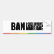 BAN CONSERVATIVE MARRIAGE - .png Bumper Stickers