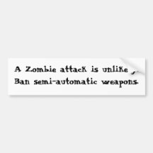 Ban semi-automatic weapons bumper sticker