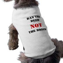 Ban the Deed NOT the Breed Doggie T-shirt