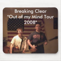 band photo, Breaking Clear"Out of my Mind Tour ... Mouse Pads