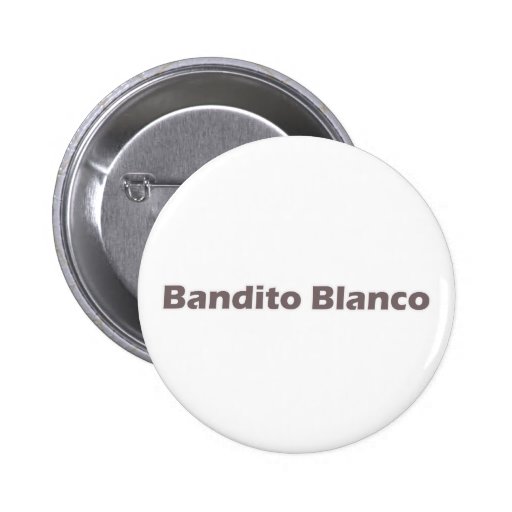 Bandito Blanco Pin's Avec Agrafe