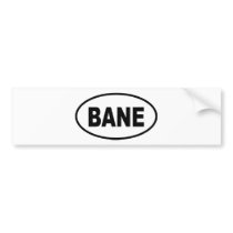 BANE BUMPER STICKER