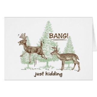 Funny Hunting Cards, Photocards, Invitations &amp; More