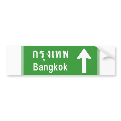 Bangkok Ahead ⚠ Thai Highway Sign ⚠ Bumper Stickers by iloveisaan