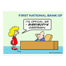 bank everybody's overdrawn official postcard