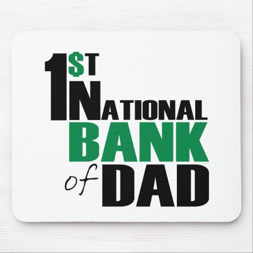 Bank of Dad Mousepads