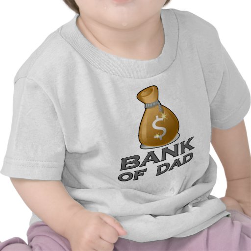 Bank Of Dad Tee Shirt