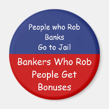 Bank Robbers & Bankers Who Rob People Magnets