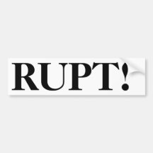 Bank[ RUPT! ] Sticker Bumper Sticker