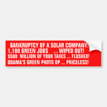 BANKRUPTCY OF A SOLAR COMPANY...PRICELESS! BUMPER STICKER