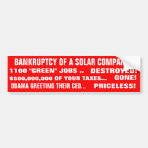 BANKRUPTCY OF A SOLAR COMPANY...PRICELESS! BUMPER STICKERS