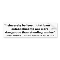 Banks Are More Dangerous Than Standing Armies Bumper Stickers