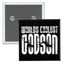 Baptism Christening Parties  Worlds Coolest Godson Pinback Buttons