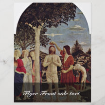 Baptism Of Christ By Piero Della Francesca Full Color Flyer