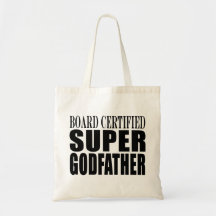 Baptism Parties : Board Certified Super Godfather Canvas Bags