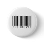 BAR BUS DRIVER LIGHT PINBACK BUTTON