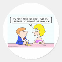 Bar girl prefers to remain anonymous. round sticker
