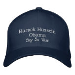 Barack Hussein Obama Say 5x fast Hat embroidered hats