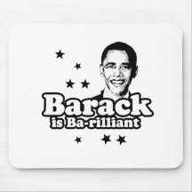 Barack is Ba-rilliant T-shirt Mouse Mat