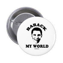 BARACK MY WORLD buttons