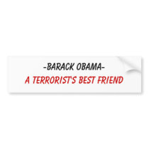 -Barack Obama-, A Terrorist's Best Friend Bumper Stickers