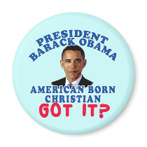 Barack Obama American Born Christian Fridge Magnet
