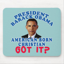 Barack Obama American Born Christian Mousepad