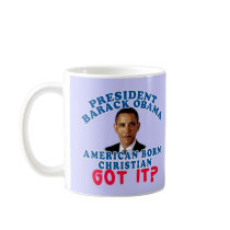 Barack Obama American Born Christian Coffee Mug