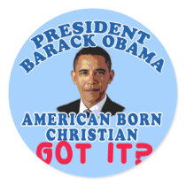 Barack Obama American Born Christian Round Sticker