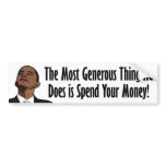 Barack Obama - Generous? Bumper Sticker