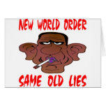 Barack Obama New World Order Same Old Lies Card