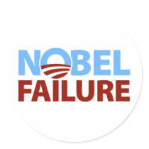 Barack Obama: Nobel Failure Round Stickers