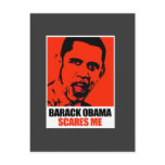 BARACK OBAMA SCARES ME POST CARDS