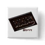 BARACK OBAMA "SWEET" ROUND BUTTON