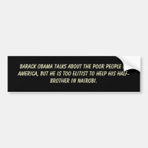Barack Obama talks about the poor people in Ame... Bumper Sticker