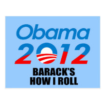 BARACK'S HOW I ROLL POSTCARD