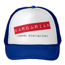 Barbarian (Needs Discipline) Hat