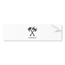 Barbarian Weapon of Choice Bumper Sticker
