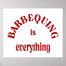Barbequing is Everything Print