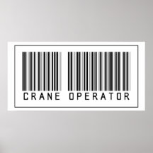 Barcode Crane Operator Posters