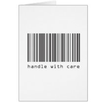 Barcode - Handle With Care Greeting Cards