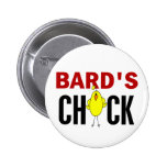 Bard’s Chick Pinback Buttons