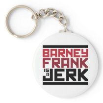 Barney Frank is a Jerk Key Chains