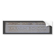 Barnum School Bumper Sticker bumper stickers