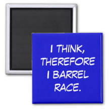Barrel Racing Sayings
